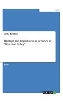 Heritage and Englishness as depicted in 