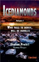 Icediamonds Trilogy Volume 1