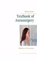 Textbook of Aurasurgery