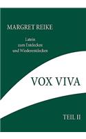 Vox Viva - Lebendiges Wort Teil II: Latein zum Entdecken und Wiederentdecken