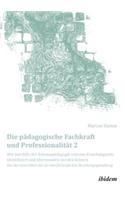 pädagogische Fachkraft und Professionalität