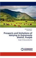 Prospects and limitations of dairying in Gujranwala district, Punjab