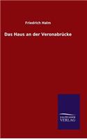 Das Haus an der Veronabrücke