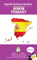 Spanish Primary Sentence Builders - PART 2