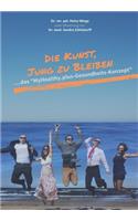 Kunst, jung zu bleiben