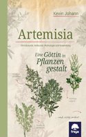 Artemisia: Eine Gottin in Pflanzengestalt