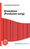 Showdown (Pendulum Song)