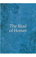 The Iliad of Homer