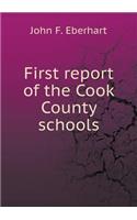 First Report of the Cook County Schools