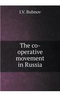 The Co-Operative Movement in Russia