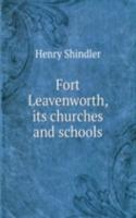 Fort Leavenworth, its churches and schools