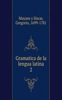 Gramatica de la lengua latina