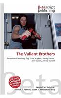 The Valiant Brothers