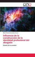 Influencia de la construcción de la identidad profesional del abogado