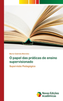 O papel das práticas de ensino supervisionado