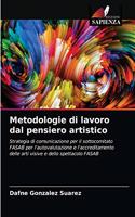 Metodologie di lavoro dal pensiero artistico