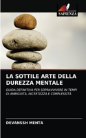 Sottile Arte Della Durezza Mentale