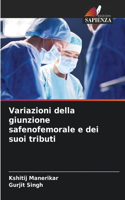 Variazioni della giunzione safenofemorale e dei suoi tributi