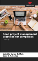 Good project management practices for companies