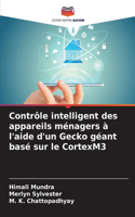 Contrôle intelligent des appareils ménagers à l'aide d'un Gecko géant basé sur le CortexM3