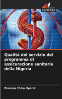 Qualità del servizio del programma di assicurazione sanitaria della Nigeria