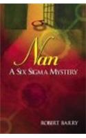 Nan A Six Sigma Mystery
