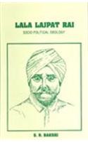 Lala Lajpat Rai: Socio-Political Ideology