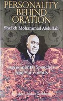 PERSONALITY BEHIND ORATION SHEIKH MOHAMMAD ABDULLAH AGREEMENTS, SPEECHES AND STATEMENTS