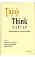 Think New Think Better : Select Cases On Entrepreneurship
