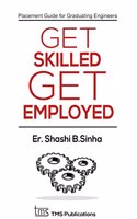 GET SKILLED GET EMPLOYED (First Edition, 2014)