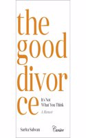 The Good Divorce: Itâ€™s Not What You Think A Memoir | Sarita Salwan | Cursive | OakBridge