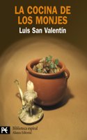 La cocina de los monjes / The cuisine of the monks