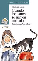 Cuando los gatos se sienten tan solos