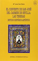El convento de San Jose del Carmen de Sevilla. Las Teresas: Estudio historico-artistico (Arte) (Spanish Edition)
