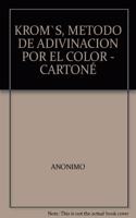 KROMS, METODO DE ADIVINACION POR EL COLOR (Spanish Edition)
