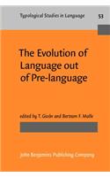 The  Evolution of Language out of Pre-language