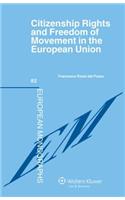 Citizenship Rights and Freedom of Movement in the European Union