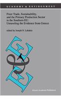 Freer Trade, Sustainability, and the Primary Production Sector in the Southern Eu: Unraveling the Evidence from Greece