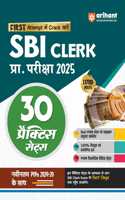 Arihant 30 Practice Sets for SBI Clerk Pre Exam 2025 | Framed as per Standard of Real Exam Level & Syllabus, 100% Detailed and Authentic Solutions, Latest PYQs (2024-2020)