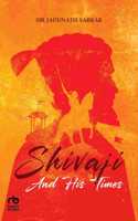 Shivaji and His Times by Jadunath Sarkar, Classic Book on the Life and History of the Maratha Emperor