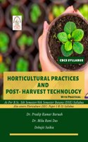 Horticultural Practices and Post-Harvest Technology with Practical