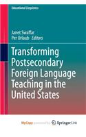 Transforming Postsecondary Foreign Language Teaching in the United States