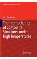 Thermomechanics of Composite Structures Under High Temperatures