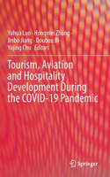 Tourism, Aviation and Hospitality Development During the COVID-19 Pandemic