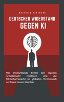 Deutscher Widerstand gegen KI