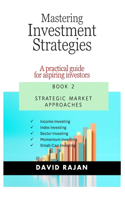 Strategic Market Approaches