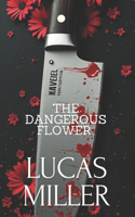Dangerous Flower