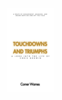 Touchdowns And Triumphs