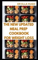 The New Updated Meal Prep Cookbook for Weight Loss