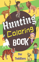 Hunting Coloring Book For Toddlers